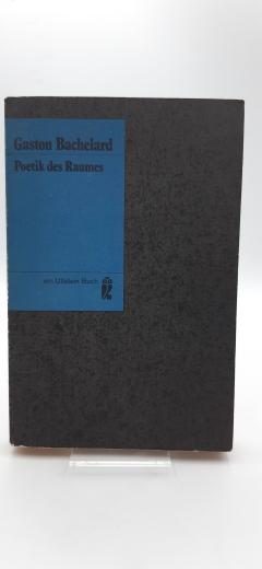 Bachelard, Gaston: Poetik des Raumes 