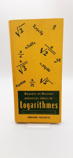 Bouvart et Ratinet: Nouvelles tables de logarithmes