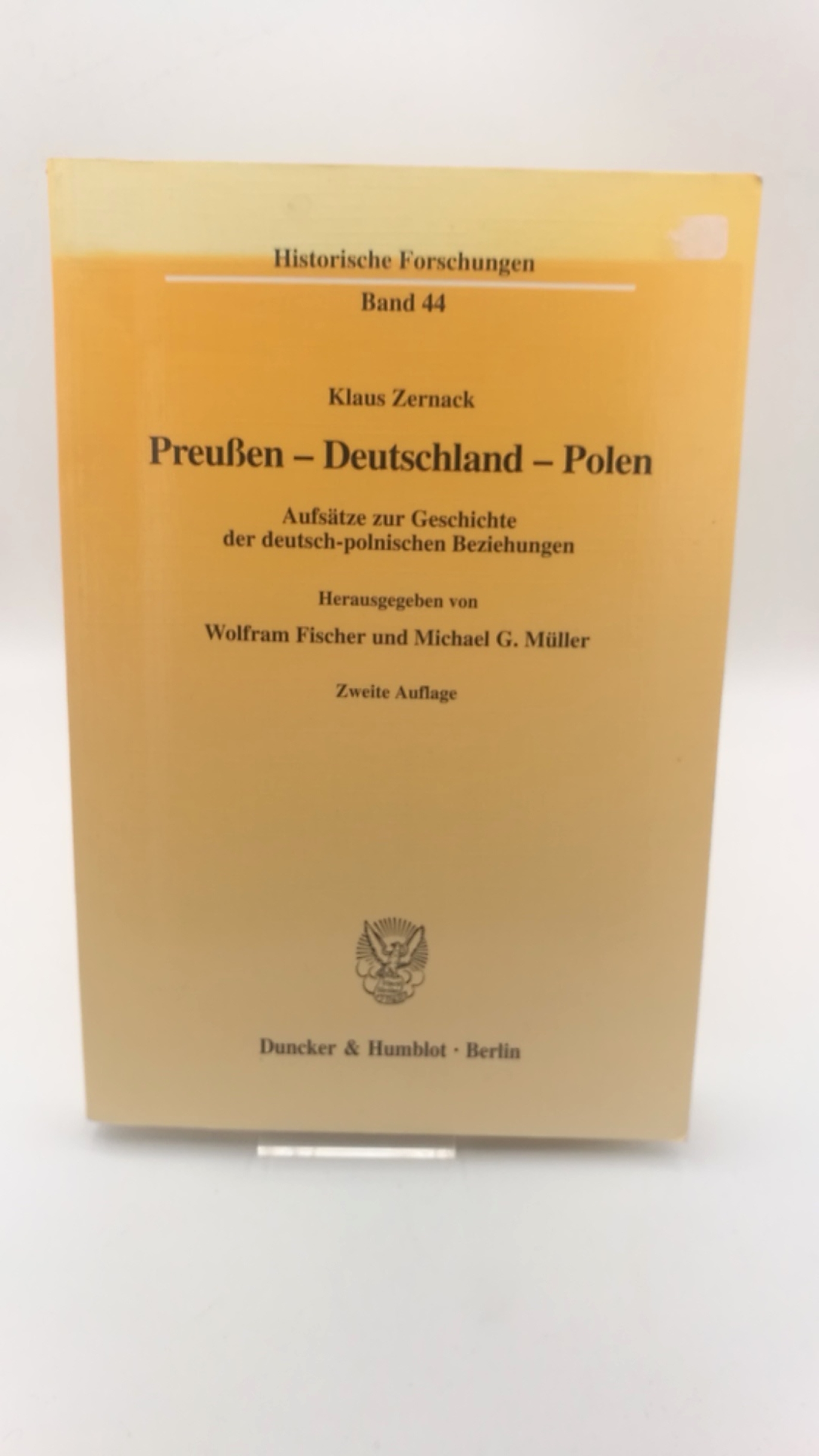 Zernack, Klaus: Preußen - Deutschland - Polen Aufsätze zur Geschichte der deutsch-polnischen Beziehungen