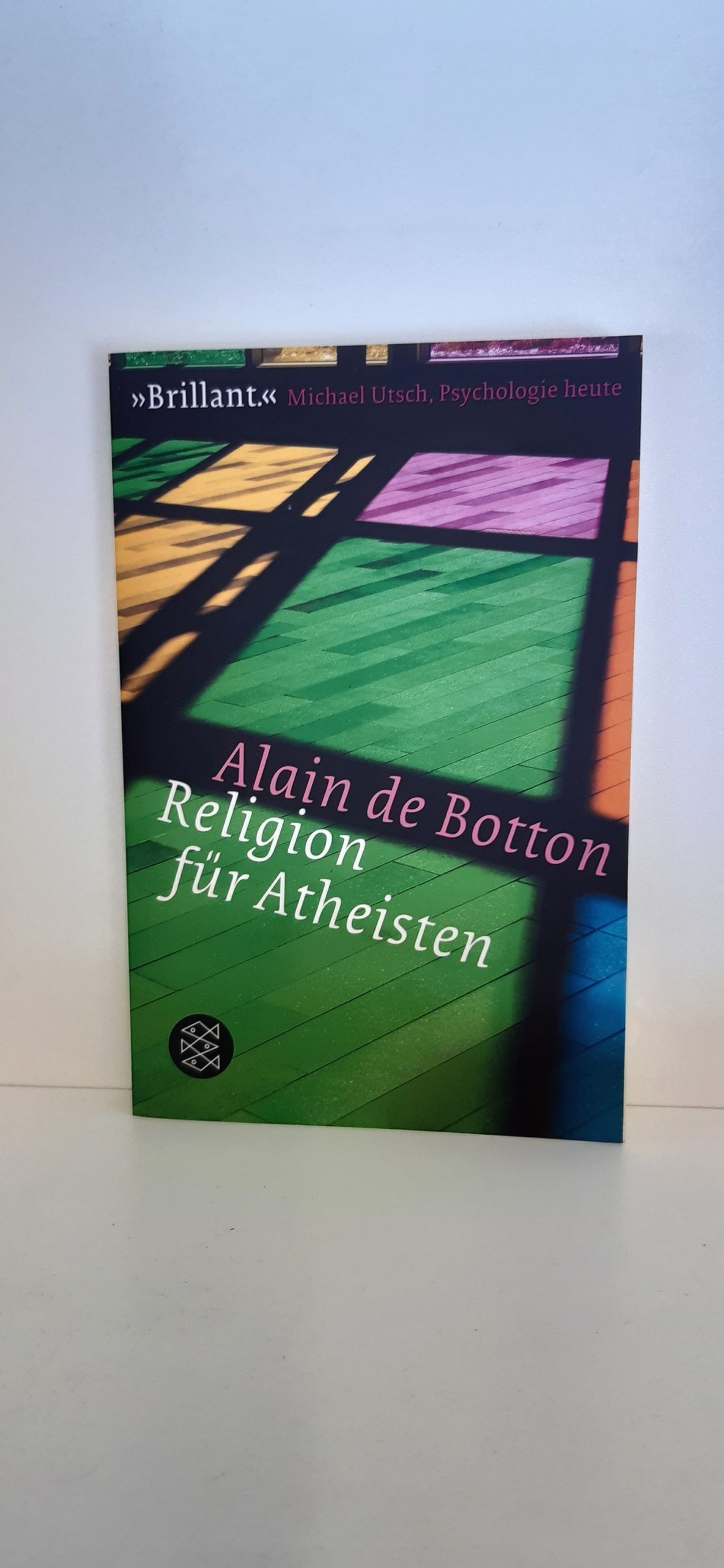 De Botton, Alain Braun, Anne: Religion für Atheisten Vom Nutzen der Religion für das Leben / Alain de Botton; aus dem Englischen von Anne Braun