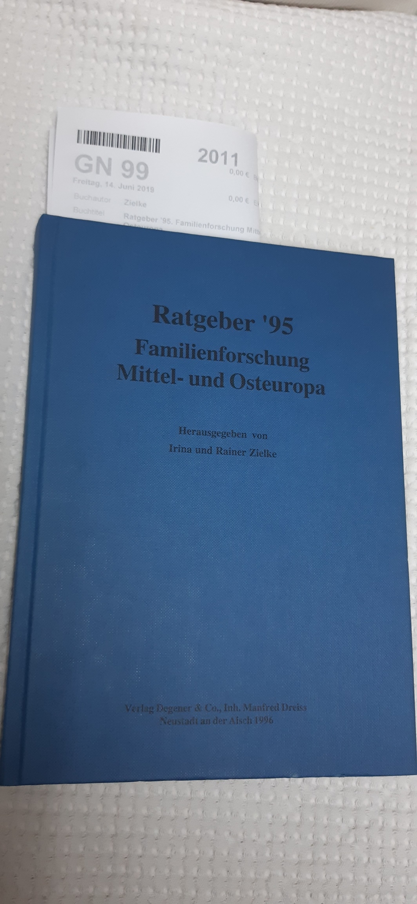 Zielke, Irina und Rainer (Hrsg.): Ratgeber '95. Familienforschung Mittel- und Osteuropa