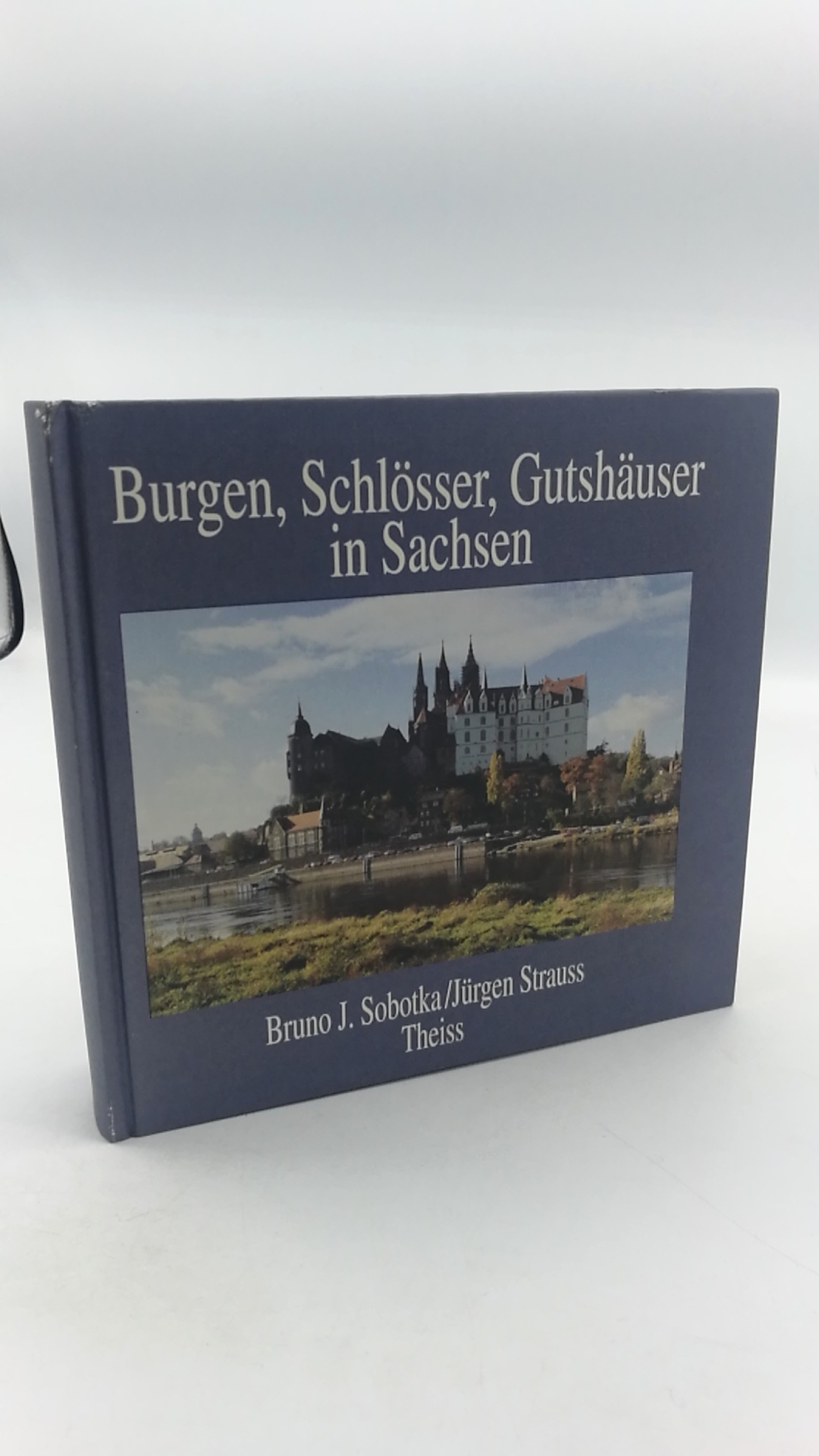 Sobotka, Bruno J. (Herausgeber): Burgen, Schlösser, Gutshäuser in Sachsen 
