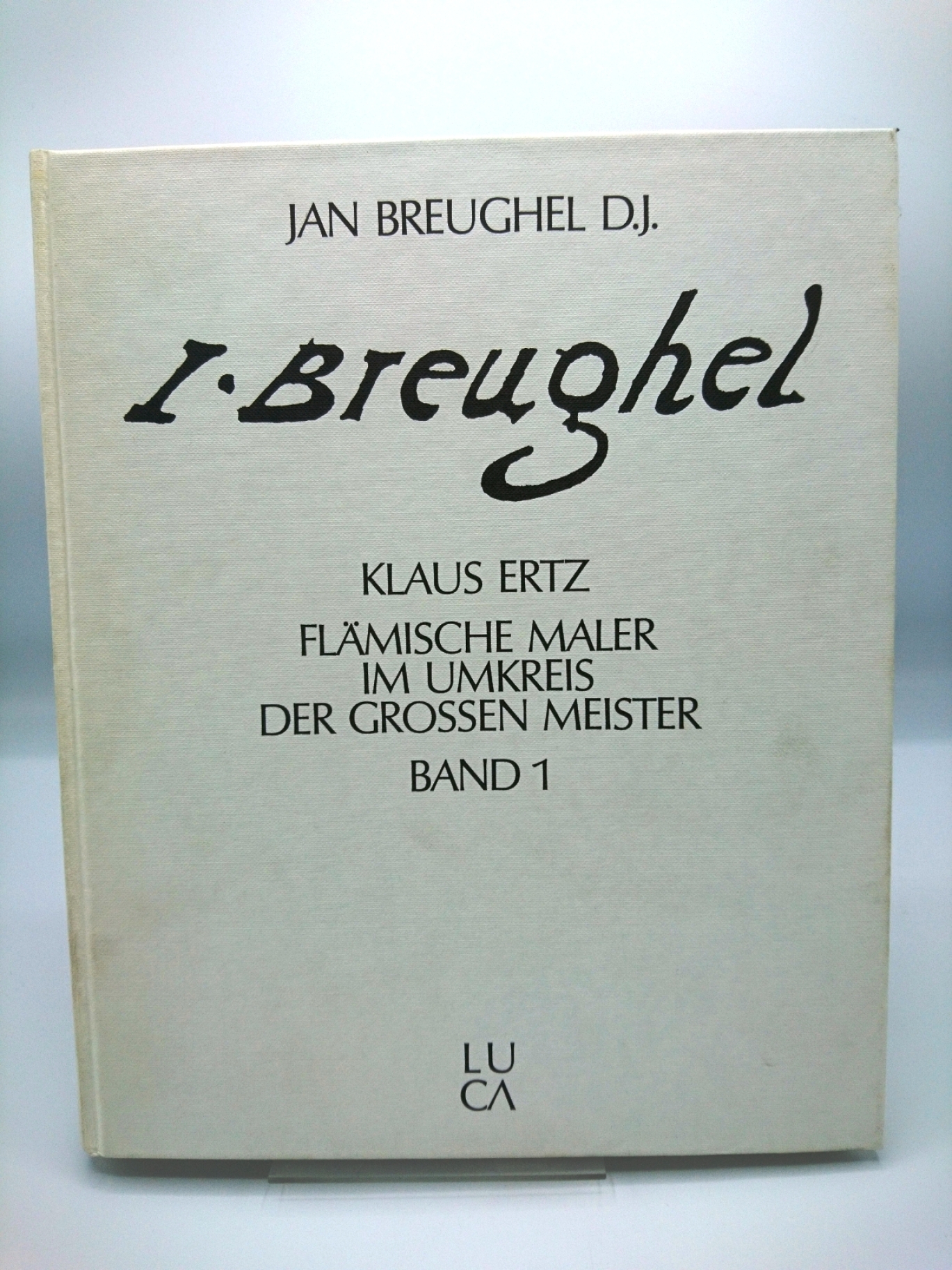Ertz, Klaus: Jan Breughel der Jüngere (1601 - 1678) Die Gemälde mit kritischem Oeuvrekatalog.