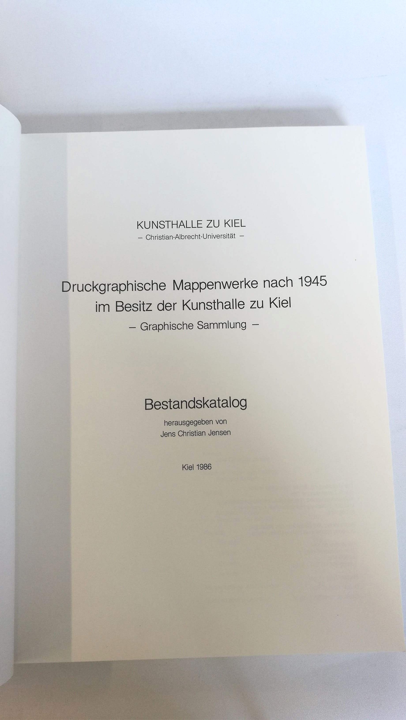Jensen, Jens Christian: Druckgraphische Mappenwerke nach 1945 im Besitz der Kunsthalle zu Kiel, Graphische Sammlung Bestandskatalog