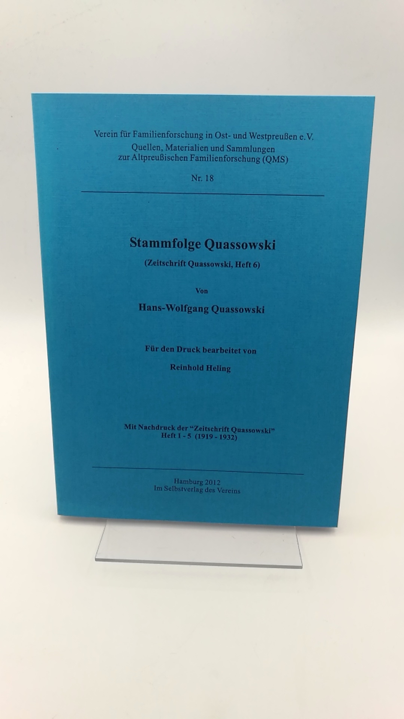 Quassowski, Hans-Wolfgang: Stammfolge Quassowski (Zeitschrift Quassowski, Heft 6) = Heft 1 - 5 (1919 - 1932) in 1 Band