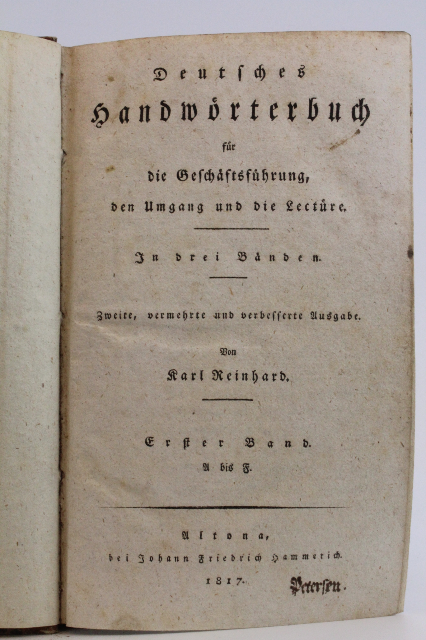 Reinhard, Karl: Deutsches Handwörterbuch für die Geschäftsführung, den Umgang und die Lectüre. In drei Bänden