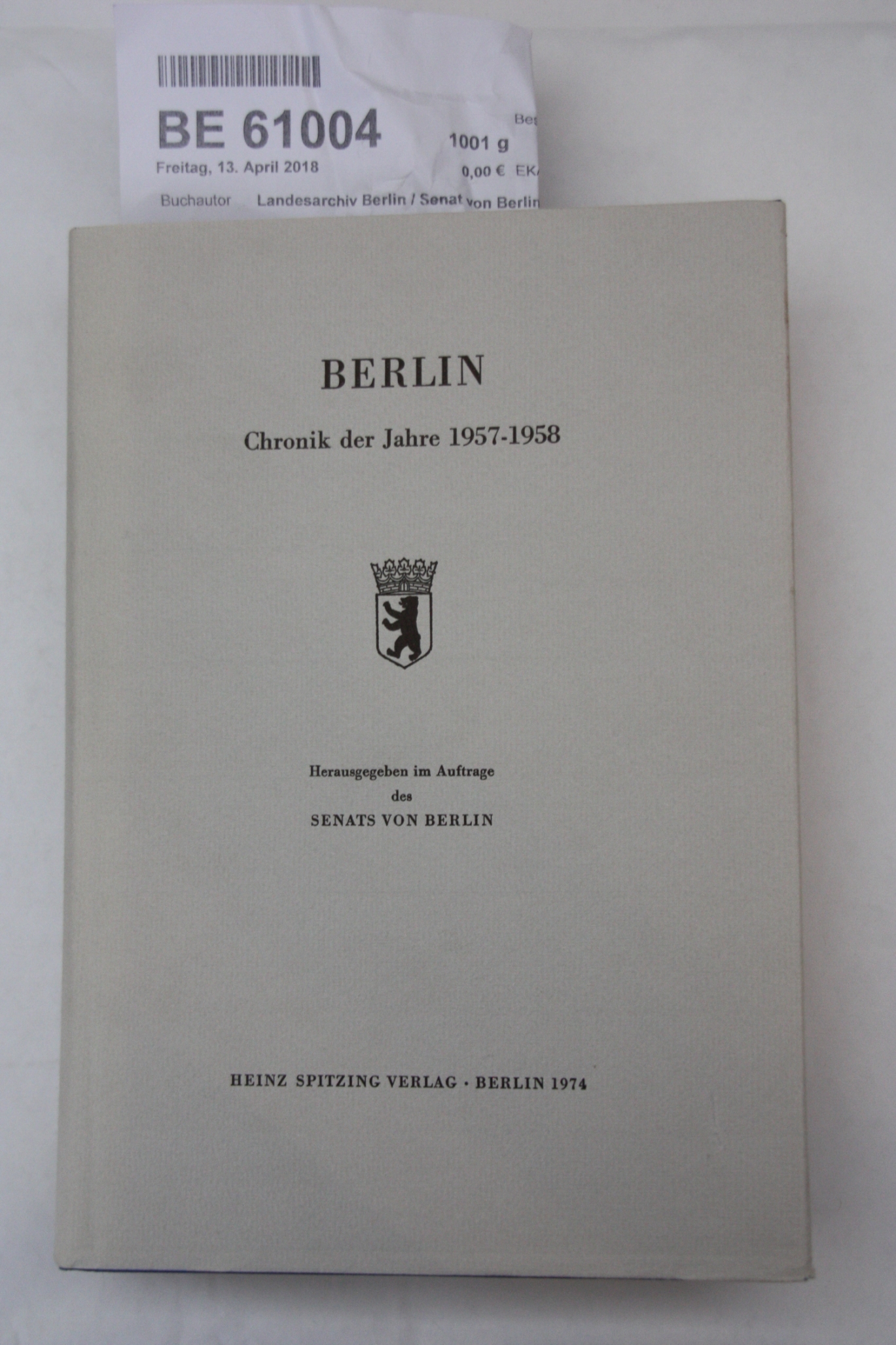Landesarchiv Berlin / Senat von Berlin: Berlin Chronik der Jahre 1957-1958