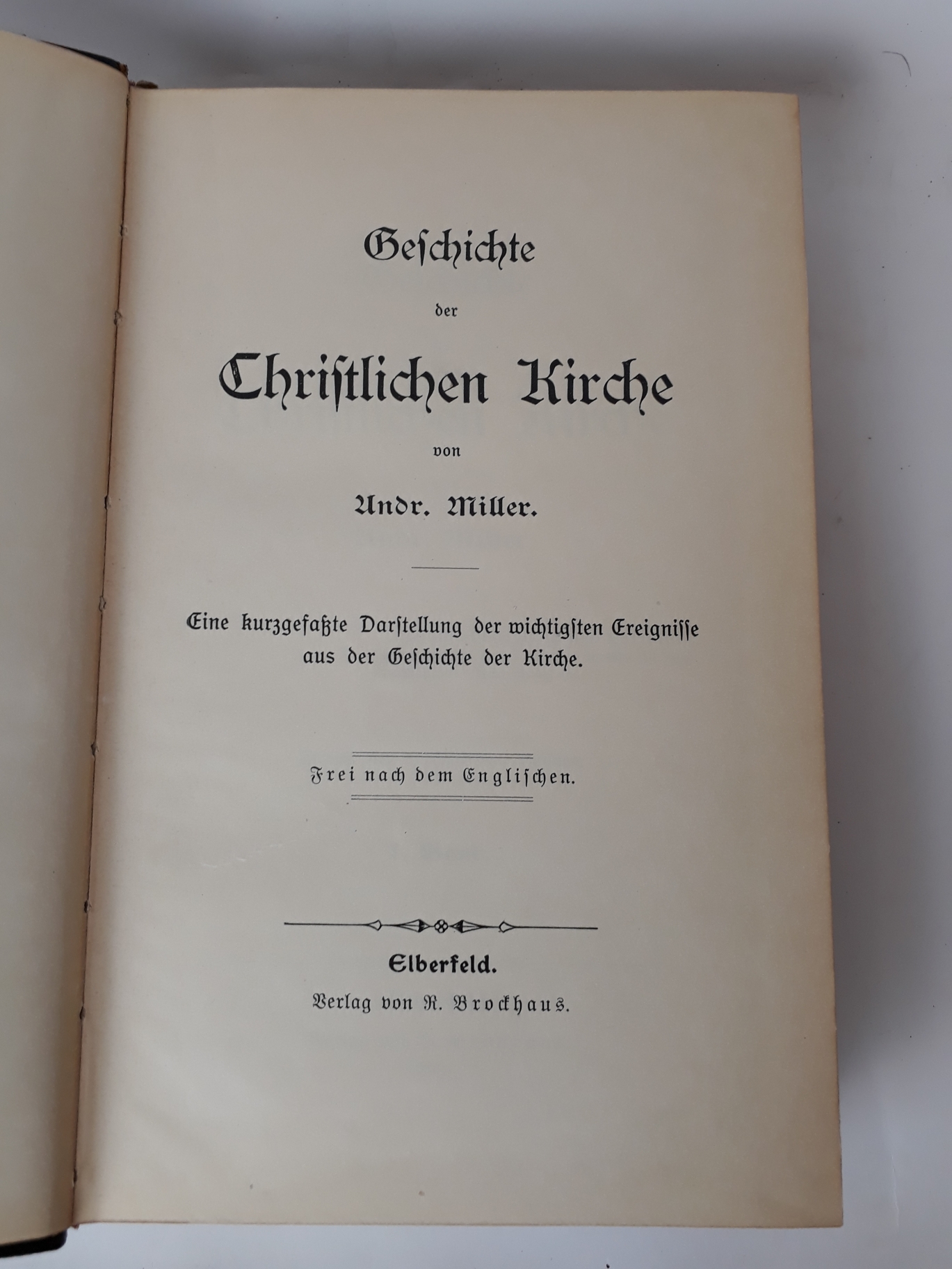Miller, Andr.: Geschichte der Christlichen Kirche 1. Band