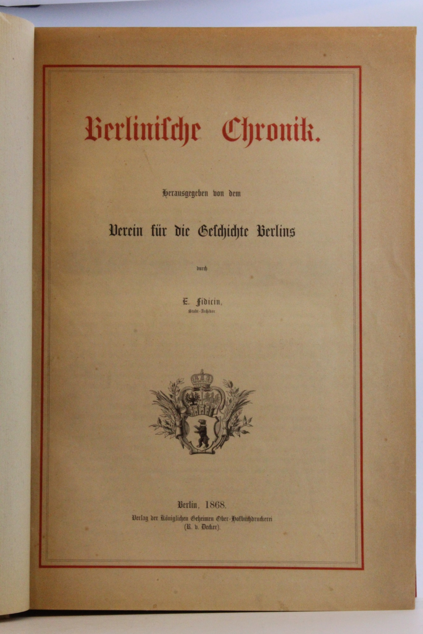 Verein für die Geschichte Berlins, E. Fidicin (Hrsg): Berlinische Chronik 1232 bis 1550