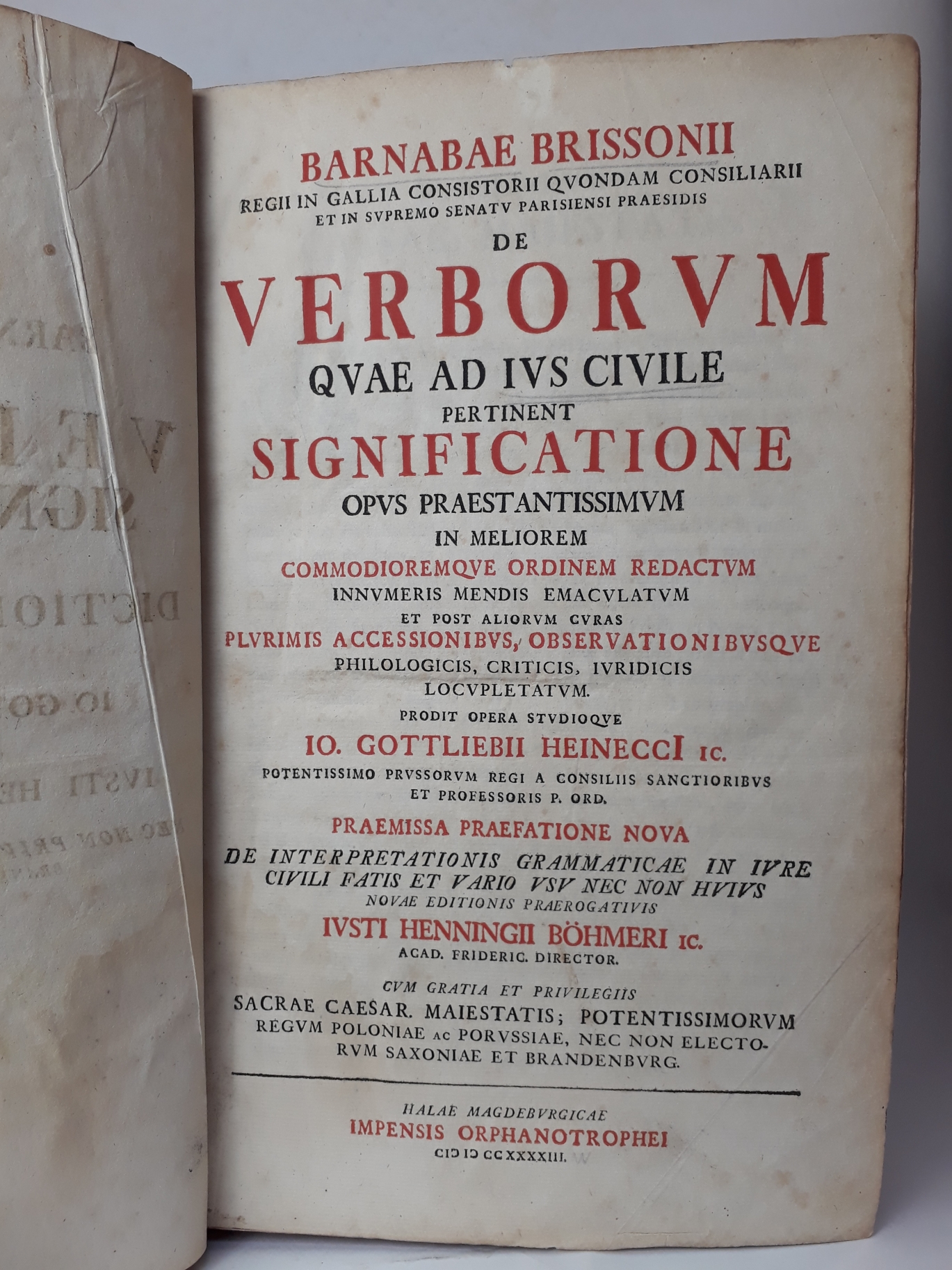 Brissonii, Barnabae: De verborum quae ad ius civile pertinent significatione opus praestantissimum in meliorem commodioremque ordinem redactum ...