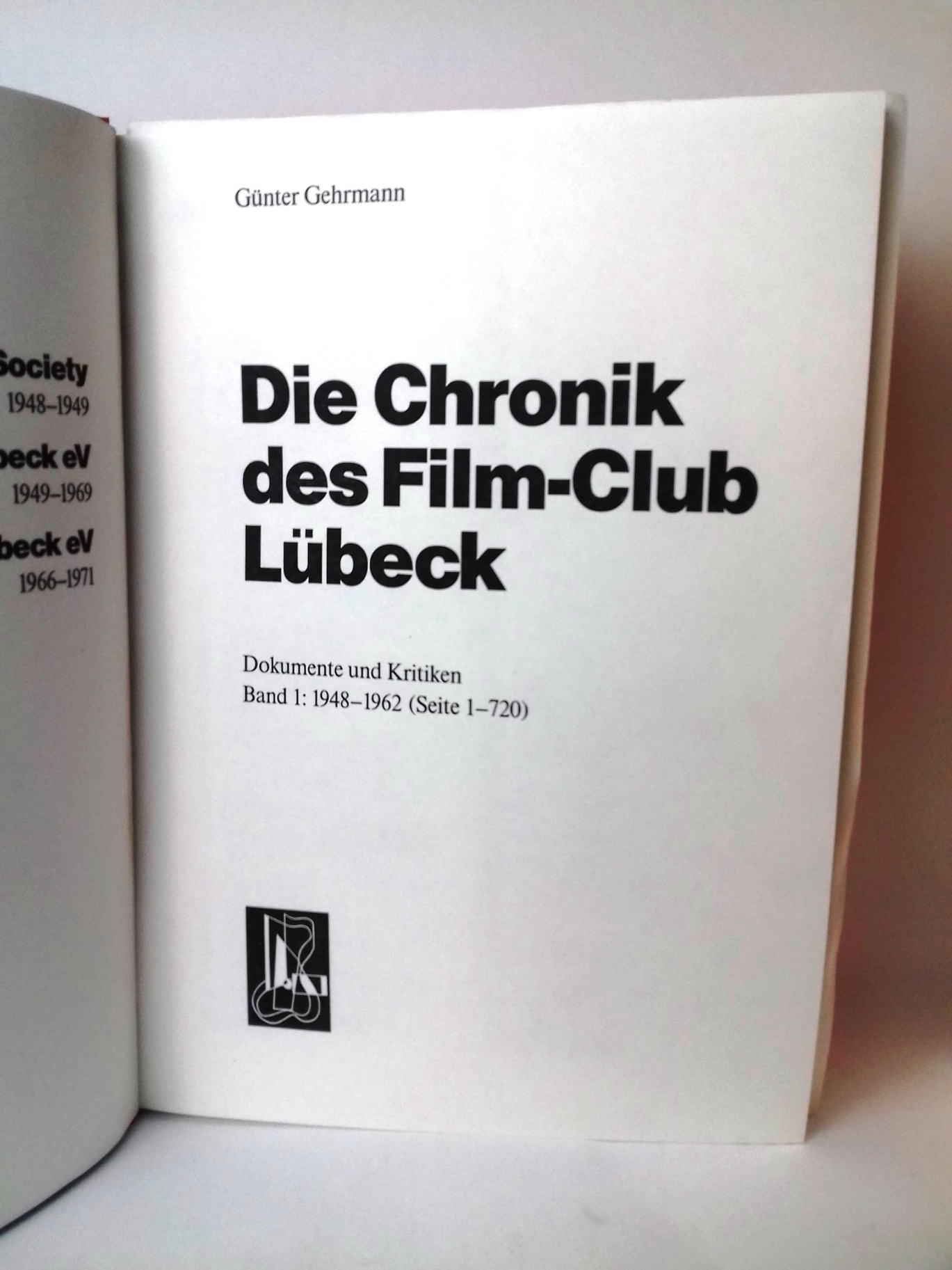 Gehrmann, Günter: Die Chronik des Film-Clubs Lübeck Dokumente und Kritiken. Band 1: 1948-1962. Band 2: 1962-1966. Band 3: 1967-1971