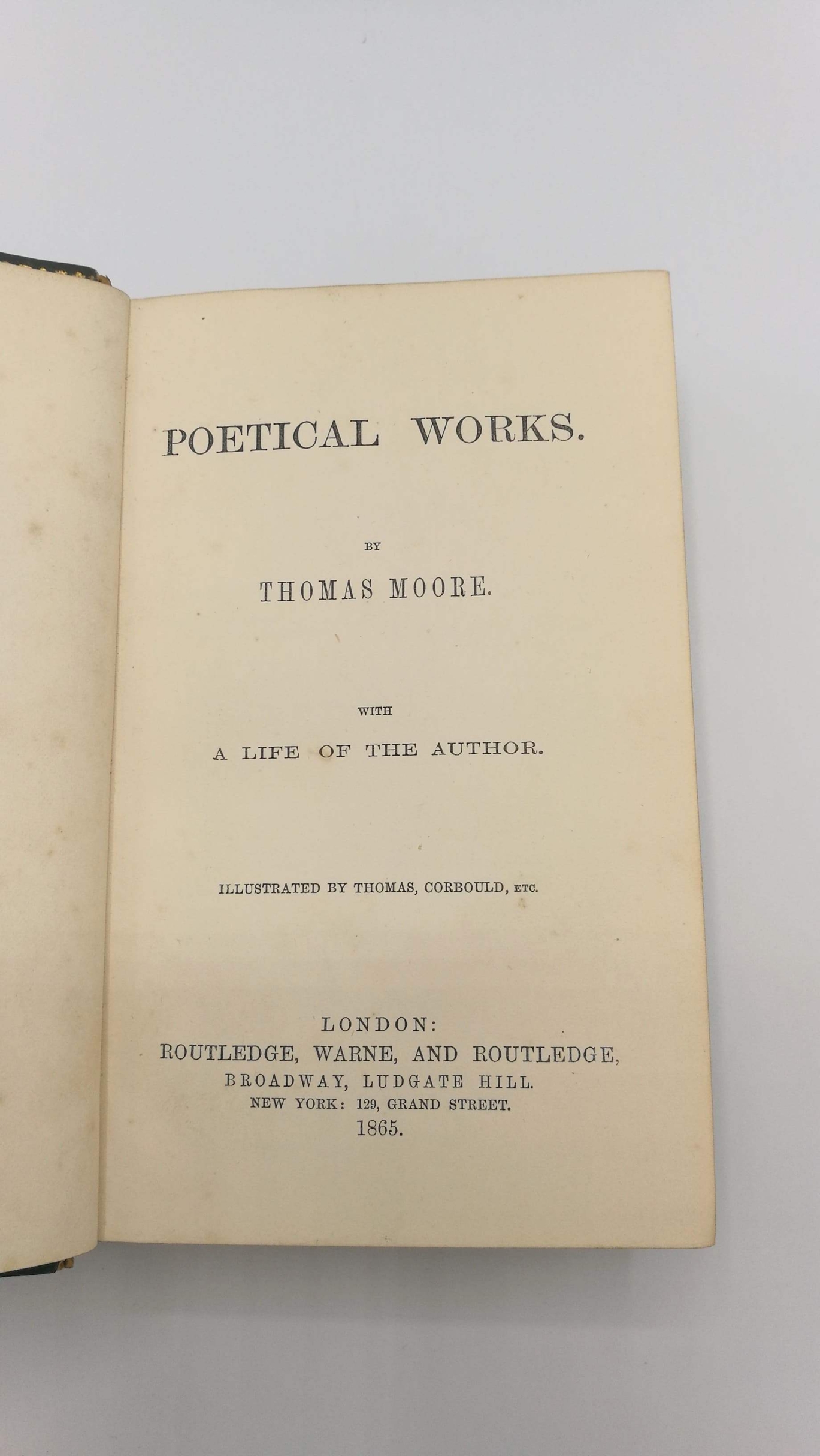Moore, Thomas: Poetical Works With a Life of the author.