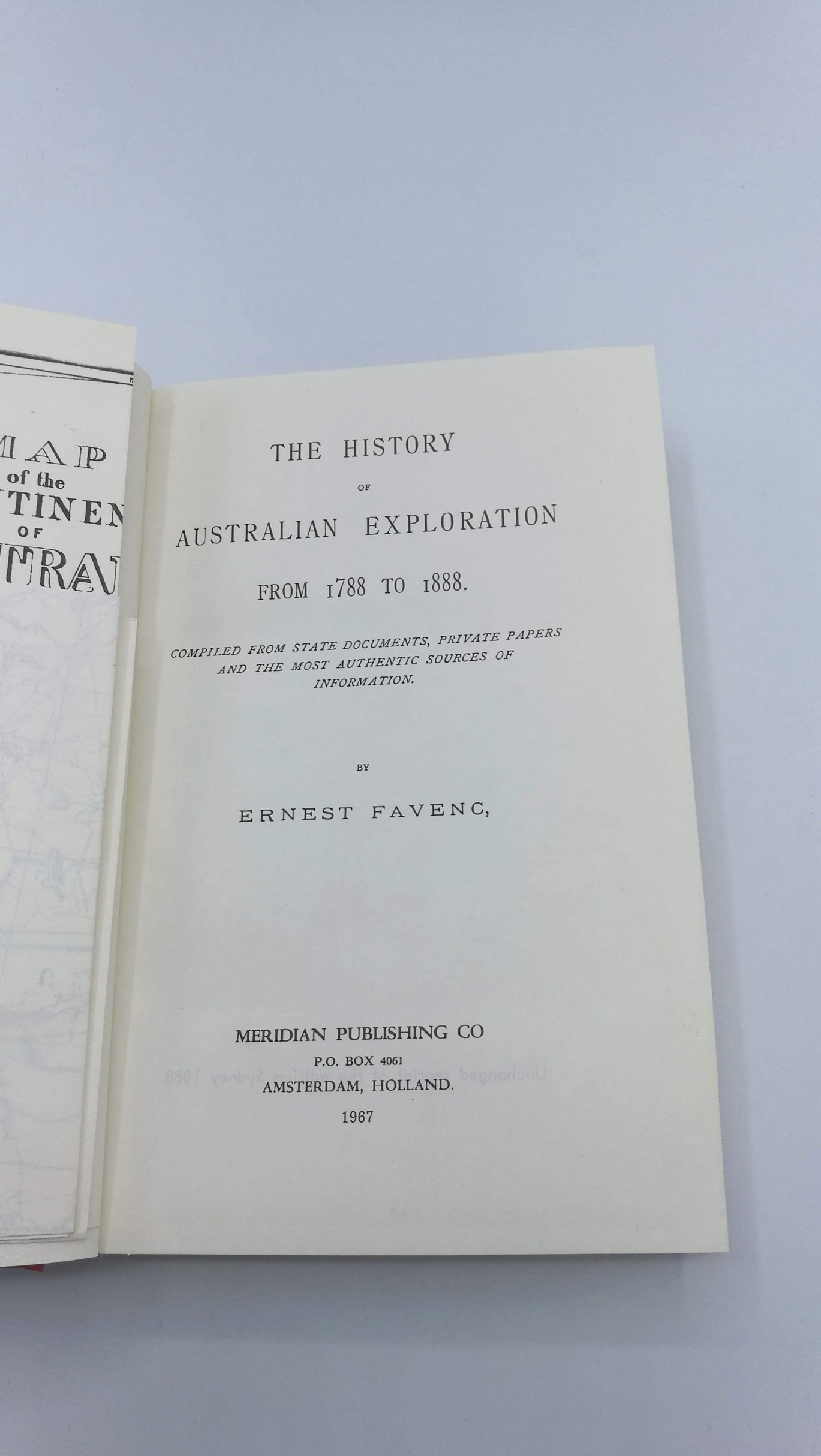 FAVENC, E.: The History of the Australian Exploration from 1788 to 1888. Compiled from the State Documents, Private Papers and the Most Authentic Sources of Information