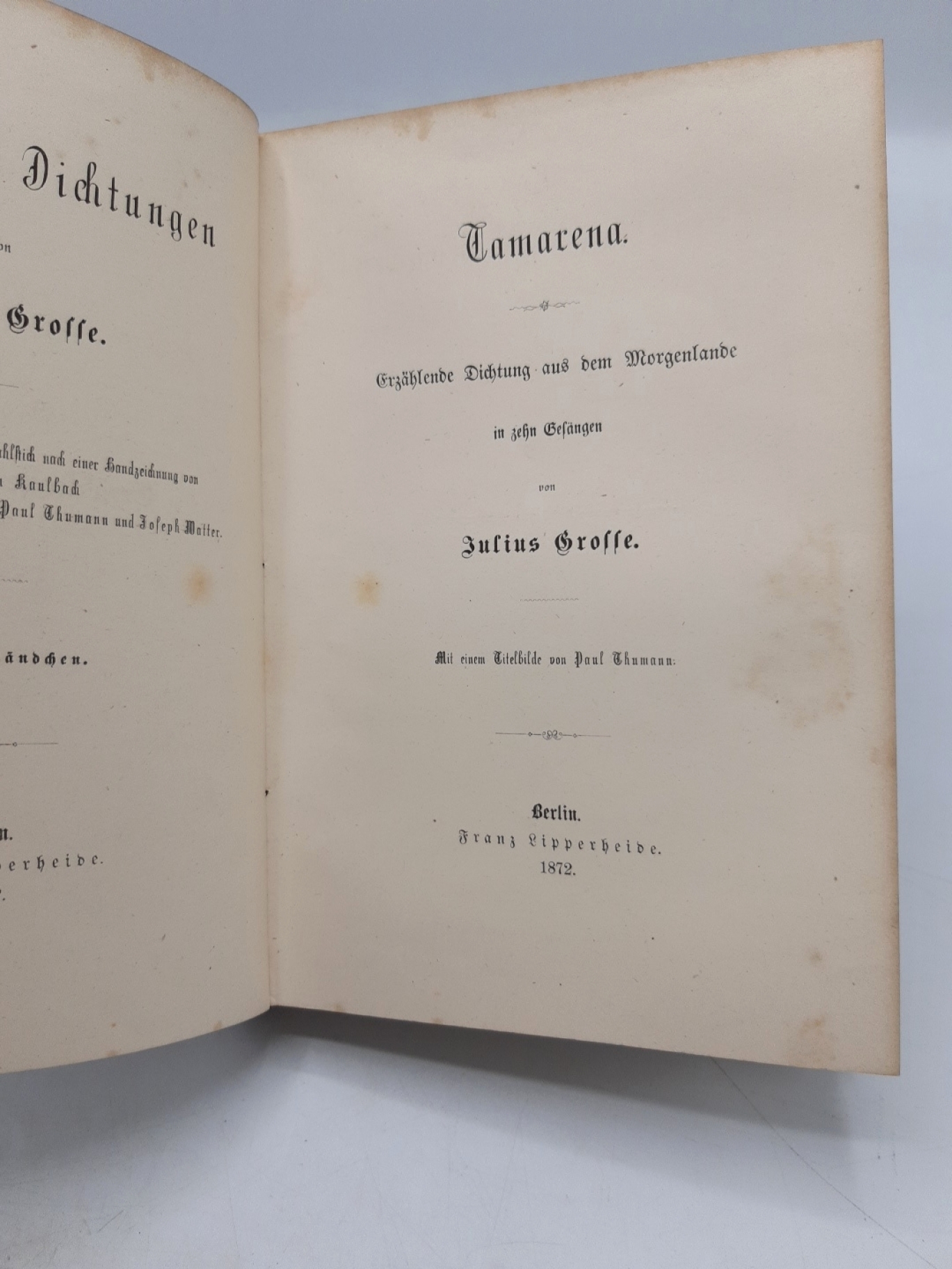 Grosse, Julius: Erzähelnde Dichtungen von Julius Grosse. Erste (1.) bis dritter (3.) Band. Drei Bände in einem Buch