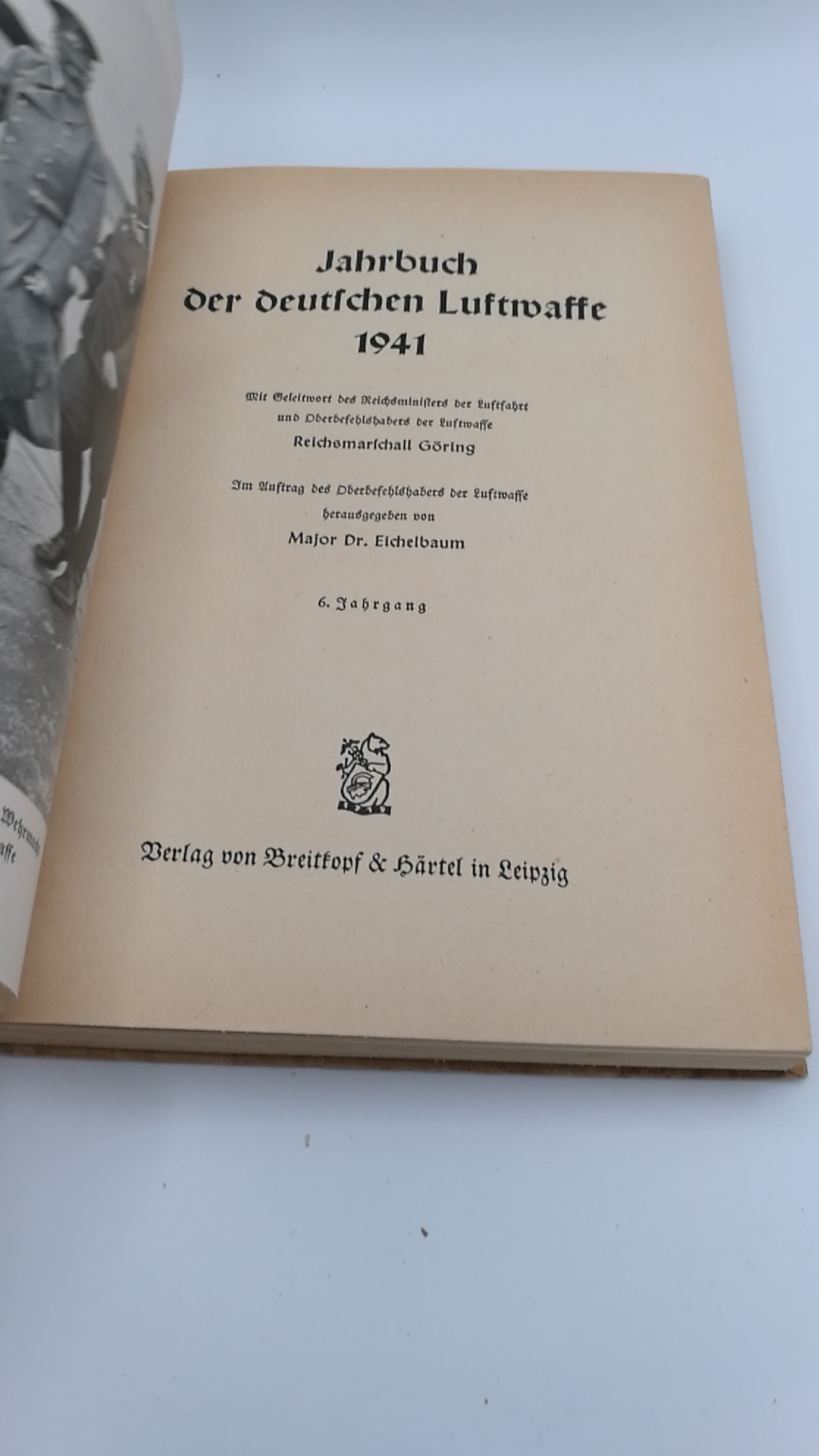 Eichelmann, Major Dr. (Hrsg.): Jahrbuch der deutschen Luftwaffer. 6. Jahrgang
