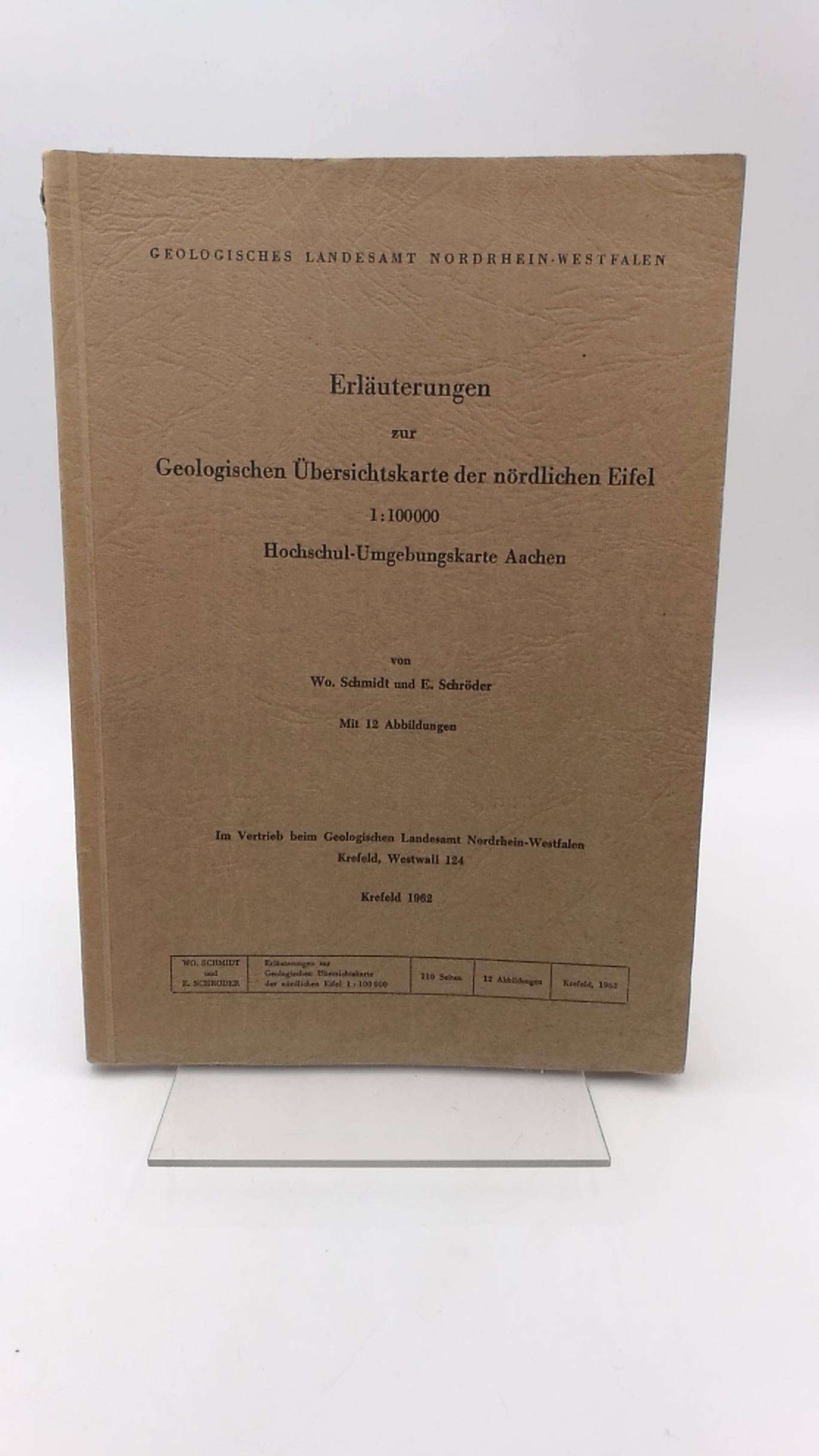 Schmidt, Wo.: Erläuterungen zur Geologischen Übersichtskarte der nördlichen Eifel 1:100 000 Hochschul-Umgebungskarte Aachen