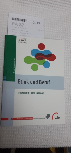 Minnameier, Gerhard (Herausgeber): Ethik und Beruf Interdisziplinäre Zugänge / Gerhard Minnameier (Hg.)