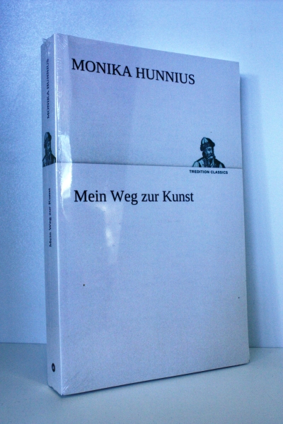 Hunnius, Monika: Mein Weg zur Kunst 
