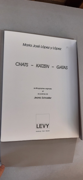 López, M. J. López de: Chats - Katzen - Gatas Six Lithoprapies originales et six Poèmes de Jeanic Schoeller
