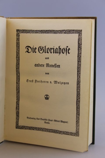 Wolzogen, E. Freiherr von: Die Gloriahose Und andere Novellen