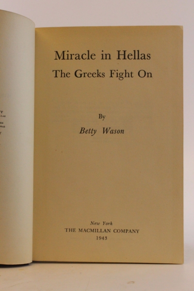 Wason, Betty: Miracle in Hellas. The Greeks Fight On