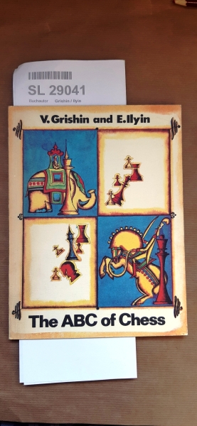 Grishin / Ilyin, V. / E.: The ABC of Chess