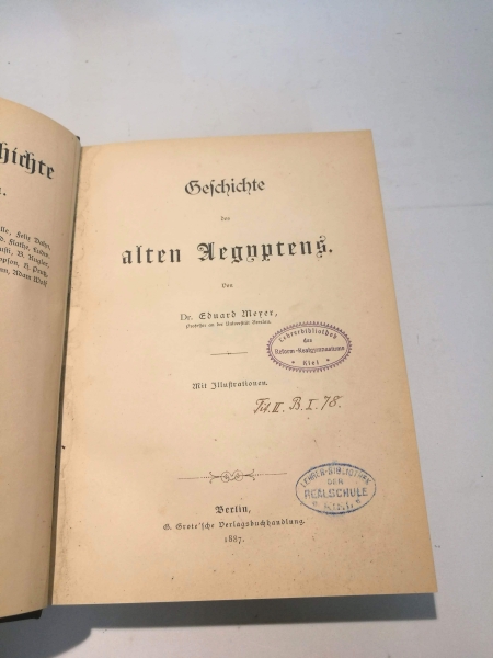 Meyer, Eduard: Geschichte des alten Aegyptens Allgemeine Geschichte in Einzeldarstellungen, herausgegeben von Wilhelm Oncken. Erste Hauptabtheilung, Erster Theil.