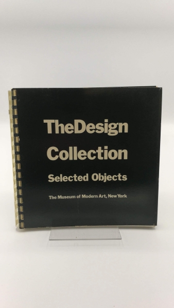 The Museum of Modern Art (Hrsg.): The Design Collection. Selected Objects