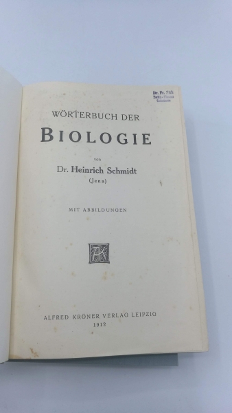 Schmidt, Heinrich: Wörterbuch der Biologie. 