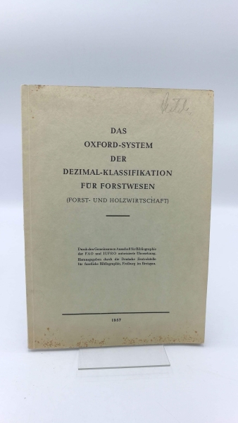 Abetz, Karl (Vorw.): Das Oxford-System der Dezimal-Klassifikation für Forstwesen (Forst- und Holzwirtschaft)