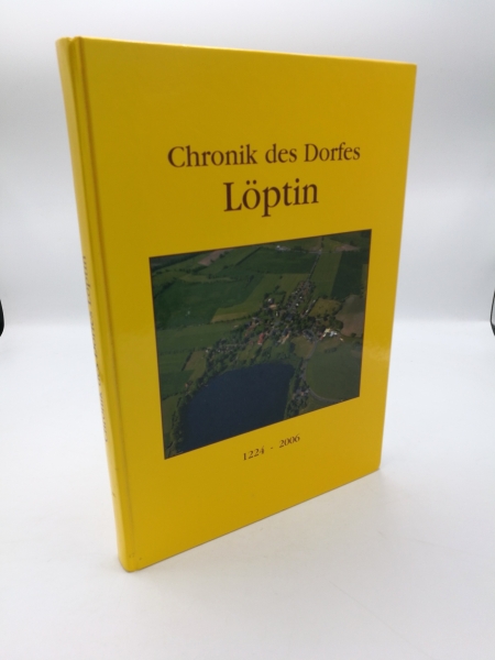 Möller, August: Die Geschichte des Dorfes Löptin (Libetine) 1224-1988-2006