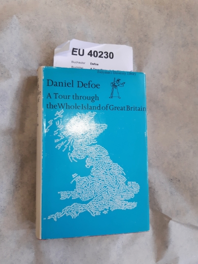 Defoe, Daniel: A Tour through the Whole Island of Great Britain