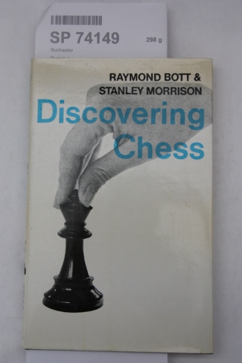 Bott, Raymond: Discovering Chess
