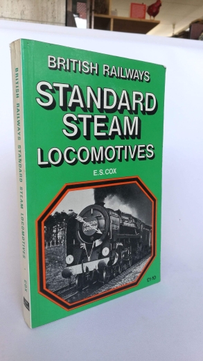 Cox, E. Stewart: British Standard Steam Locomotives 
