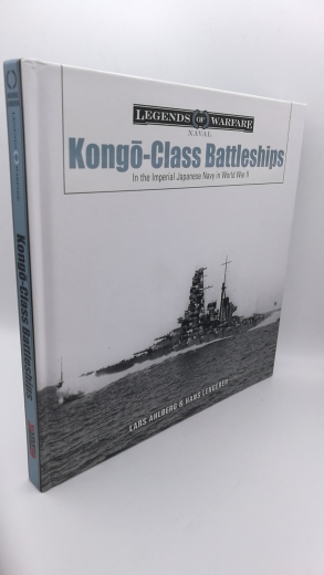 Ahlberg / Lengerer, Lars / Hans: Kongo-class Battleships In the Imperial Japanese Navy in World War II