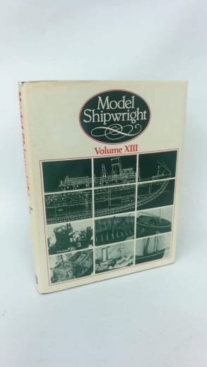 Bowen (Ed.), John: Model Shipwright. Volume XIII