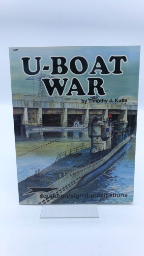 Kutta, Timothy: U-boat War (Warship Specials)