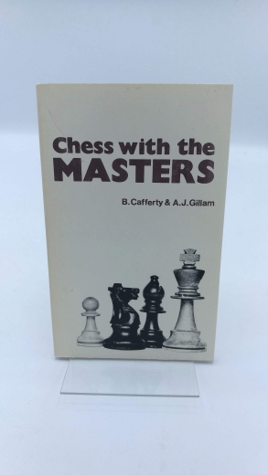 Cafferty, Bernard: Chess with the Masters