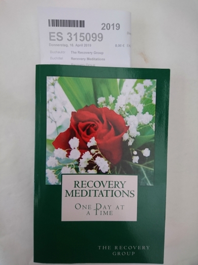 The Recovery Group: Recovery Meditations One Day at a Time