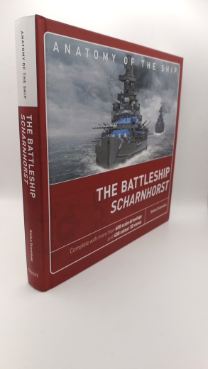 Draminski, Stefan: The Battleship Scharnhorst Anatomy of The Ship