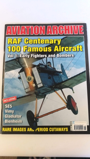 Aviation Archive: RAF Centenary 100 famous aircraft Vol 1: Early fighters and bombers. Vol2: Fighters and bombers of WW!