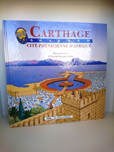 Bruno Fourure: Carthage cite phenicienne d'afrique