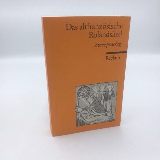 Steinsieck, Wolf (Herausgeber): Das altfranzösische Rolandslied Zweisprachig