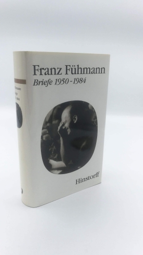 Fühmann, Franz: Briefe 1950 - 1984 Eine Auswahl