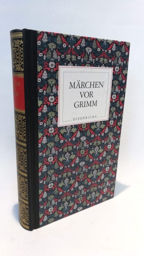 Uther, Hans-Jörg (Herausgeber): Märchen vor Grimm / hrsg. von Hans-Jörg Uther 