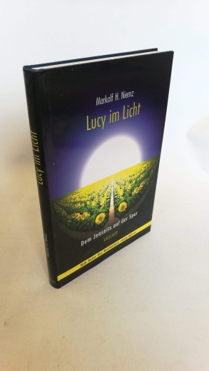 Niemz, Markolf H.: Lucy im Licht Dem Jenseits auf der Spur
