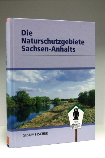 Müller, Joachim (Mitwirkender): Die Naturschutzgebiete Sachsen-Anhalts