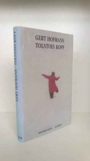 Hofmann, Gert: Tolstois Kopf Erzählungen