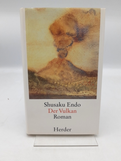 Endo, Shusaku: Der Vulkan Roman