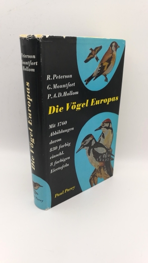Peterson, Roger Tory: Die Vögel Europas Ein Taschenbuch für Ornithologen und Naturfreunde über alle in Europa lebenden Vögel